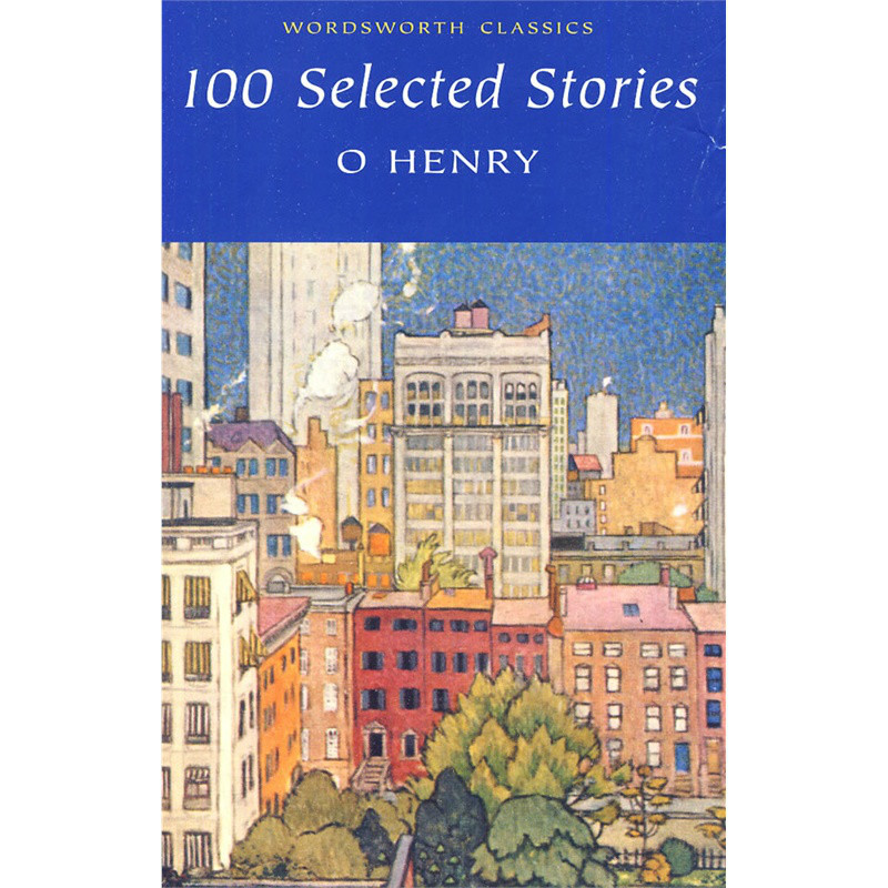 100 Selected Stories (Wordsworth Classics) 歐·亨利100個精選