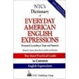 NTC\x27s Dictionary of Everyday American English Expressions (McGraw-Hill ESL References)