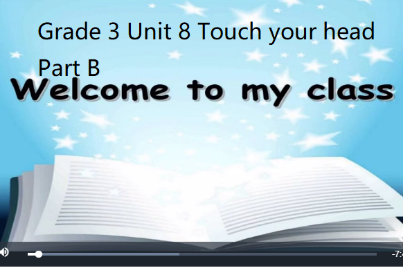 Grade 3 Unit 8 Touch your head Part B