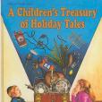 A Children\x27s Treasury of Holiday Tales