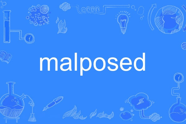 malposed