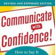 Communicate with Confidence, Revised and Expanded Edition