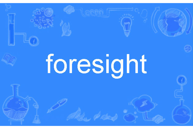 foresight