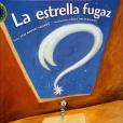 La estrella fugaz/ The shooting star