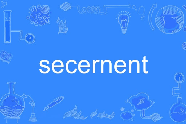 secernent