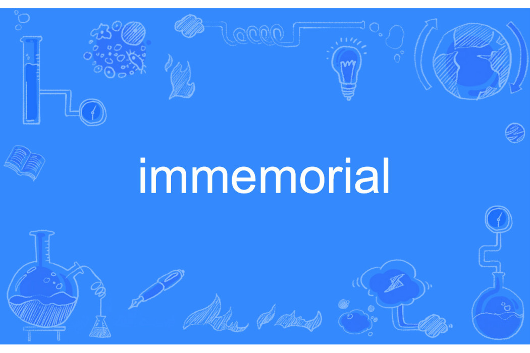 immemorial