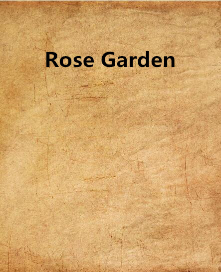 Rose Garden