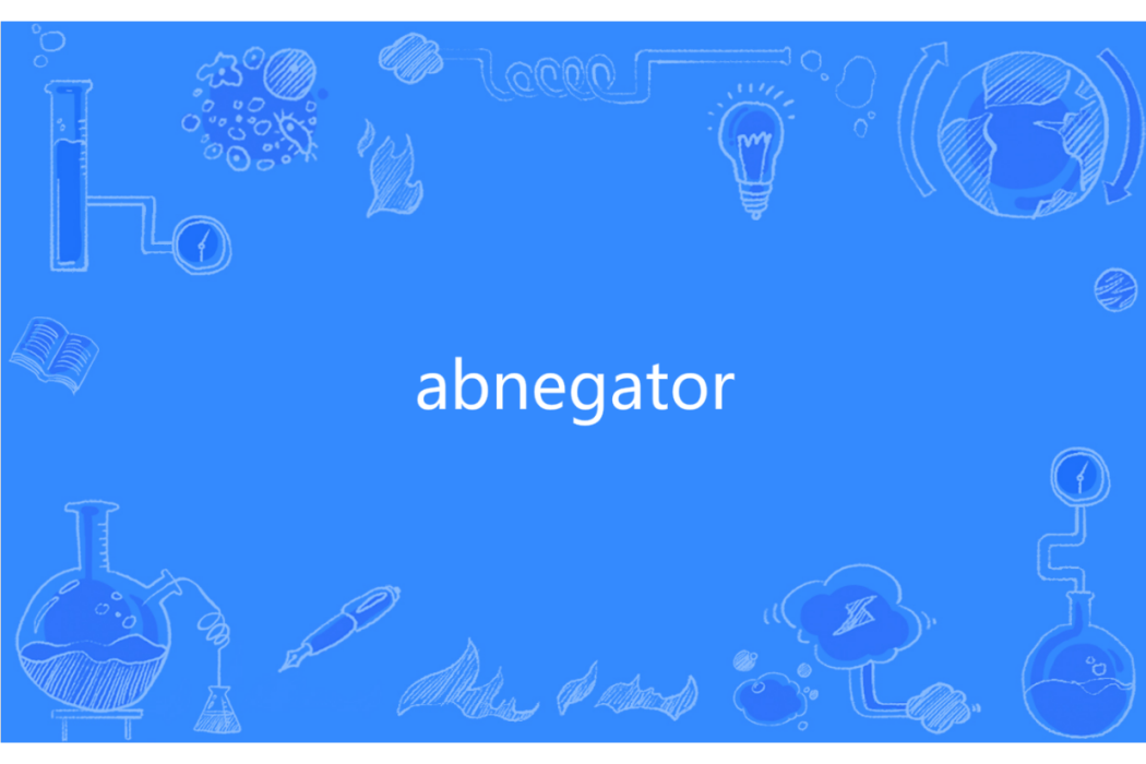 abnegator