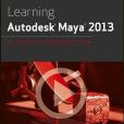 Learning Autodesk Maya 2013