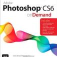 Adobe Photoshop CS6 on Demand