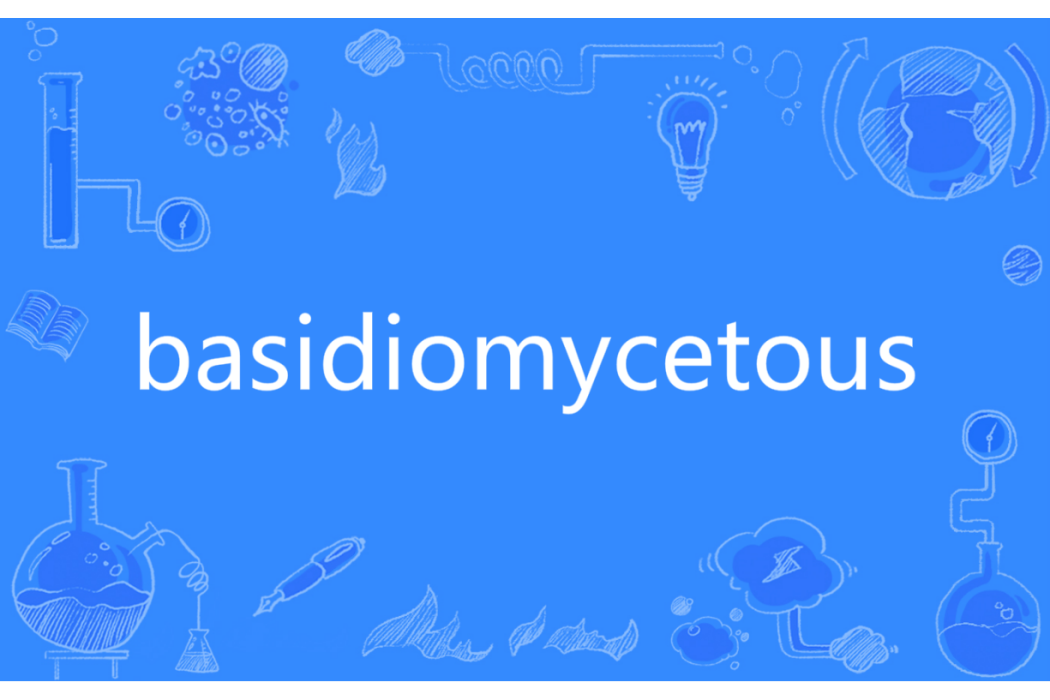 basidiomycetous