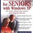 Internet and E-mail for Seniors with Windows XP