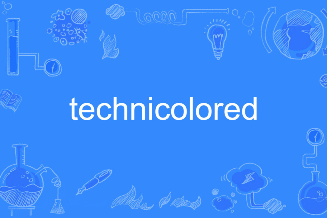 technicolored