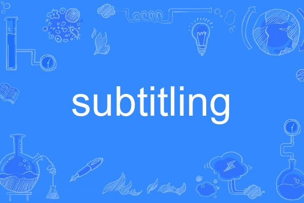 subtitling