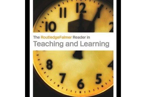 The Routledgefalmer Reader in Teaching and Learning