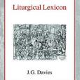 A Select Liturgical Lexicon(Davies, John Gordon著圖書)