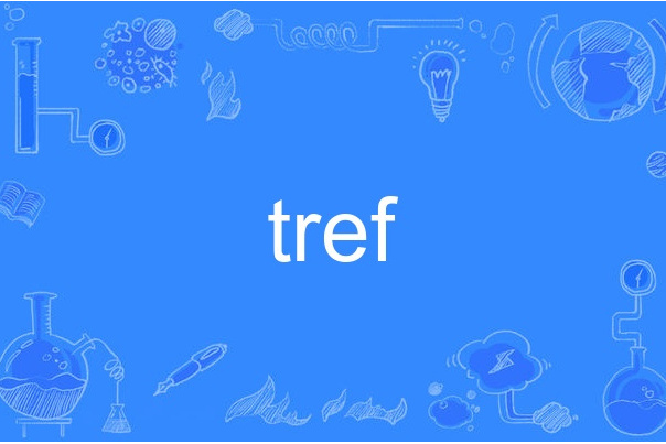 tref