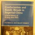 Confucianism and Family Rituals in Imperial China