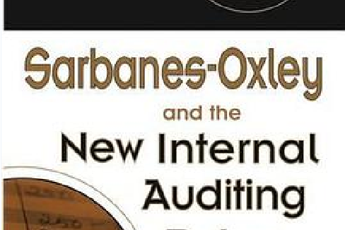 Sarbanes-Oxley and the New Internal Auditing Rules