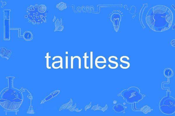 taintless