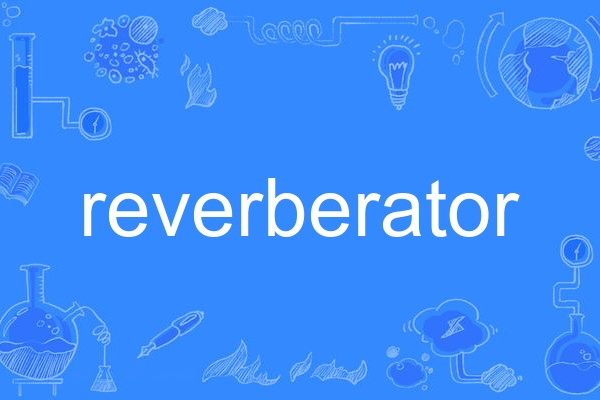 reverberator