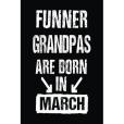 Funner Grandpas Are Born in March