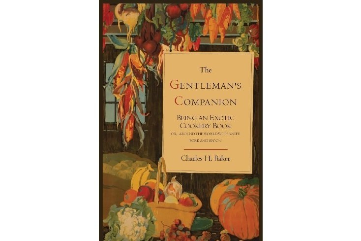 The Gentleman\x27s Companion; Being an Exotic Cookery Book