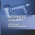 Advanced VBScript for Microsoft Windows Administrators (Pro Other)