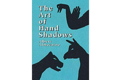 The art of hand shadows 手影藝術