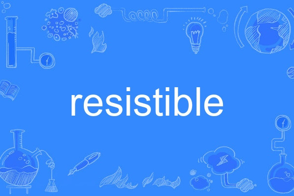 resistible