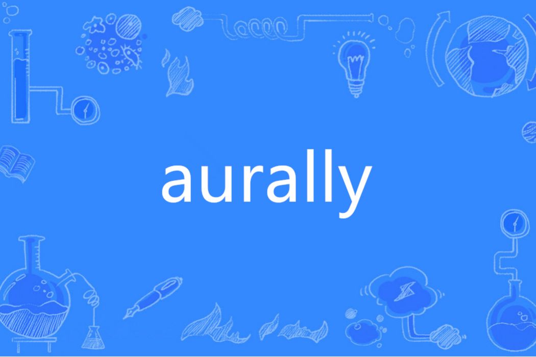 aurally