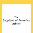 The Satyricon of Petronius Arbiter