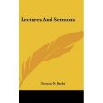 Lectures and Sermons