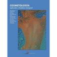 Cosmetologia aplicada a estetica integral / Cosmetology applied to integral aesthetics