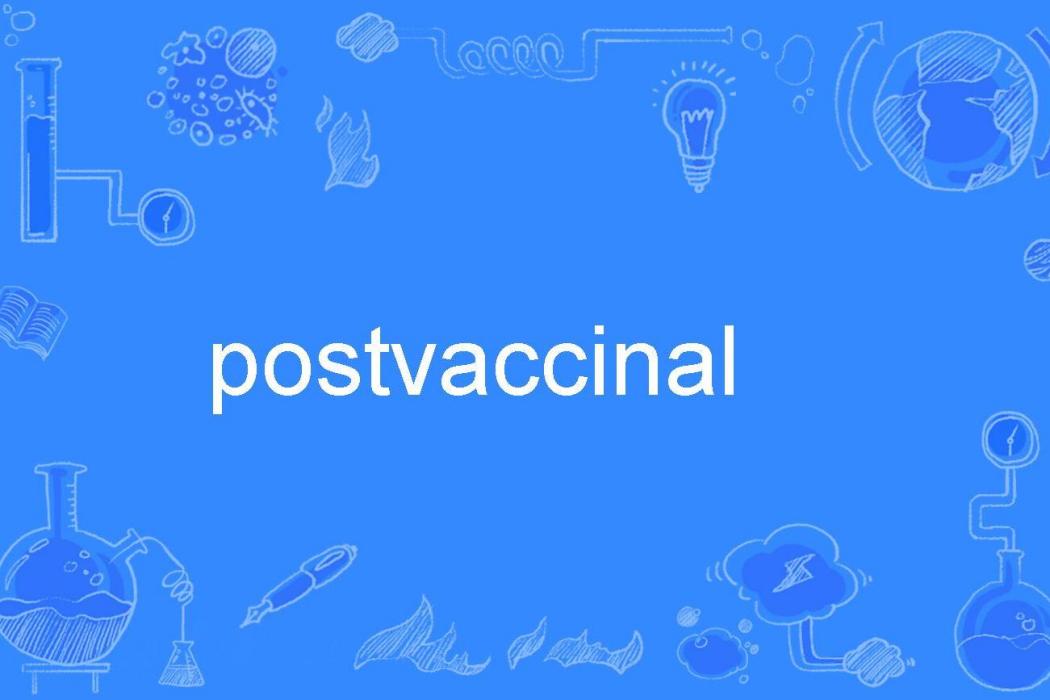 postvaccinal