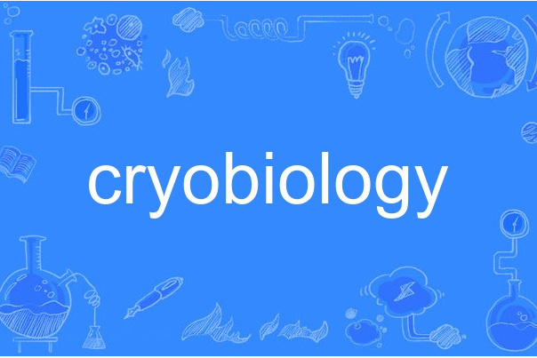 cryobiology