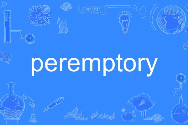 peremptory