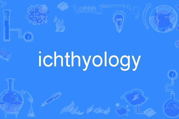 ichthyology