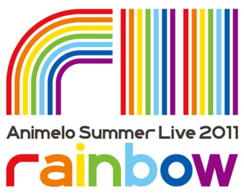 Animelo Summer Live 2011 -rainbow-