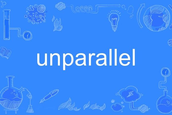 unparallel