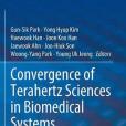 Convergence of Terahertz Sciences in Biomedical Systems