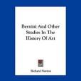 Bernini and Other Studies in the History of Art