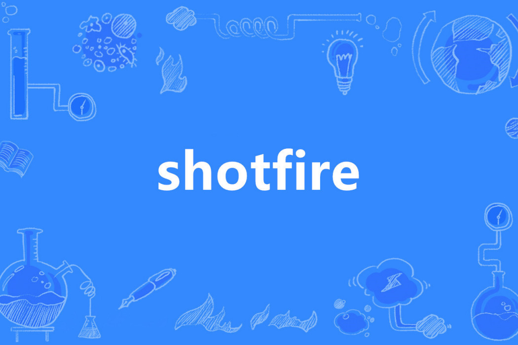 shotfire