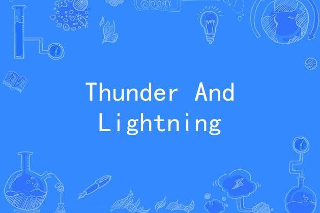 Thunder And Lightning