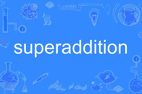 superaddition