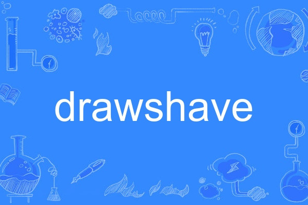 drawshave