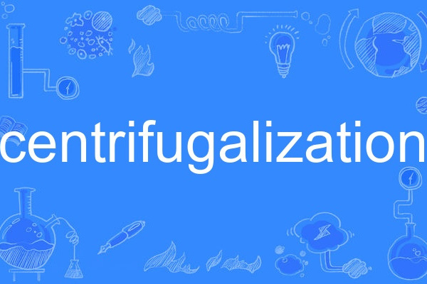 centrifugalization