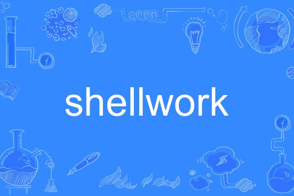 shellwork