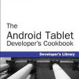 The Android Tablet Developer\x27s Cookbook