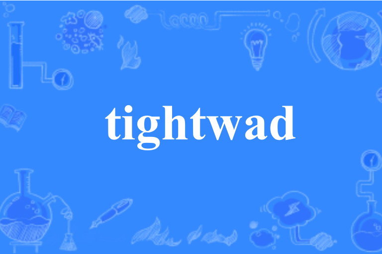 tightwad